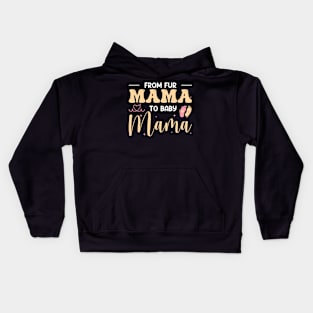 From Fur Mama To Baby Gift For Women Mother day Kids Hoodie